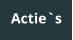 Actie`s